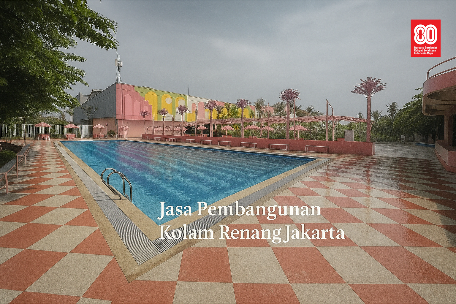 Jasa Pembangunan Kolam Renang Jakarta