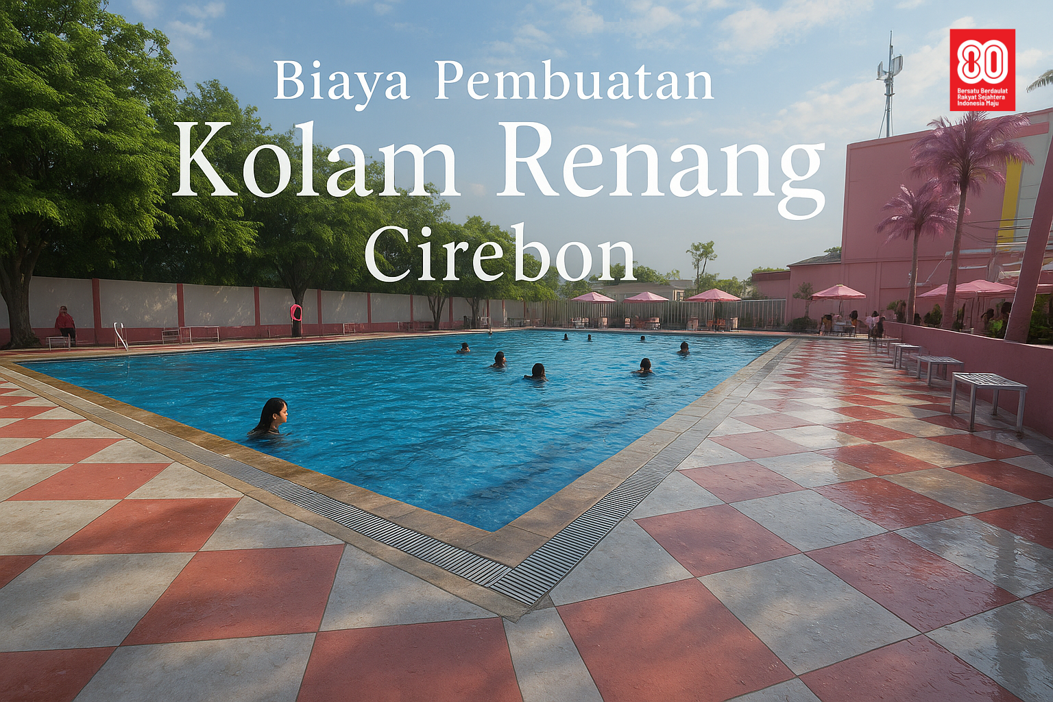 Biaya Pembuatan Kolam Renang Cirebon