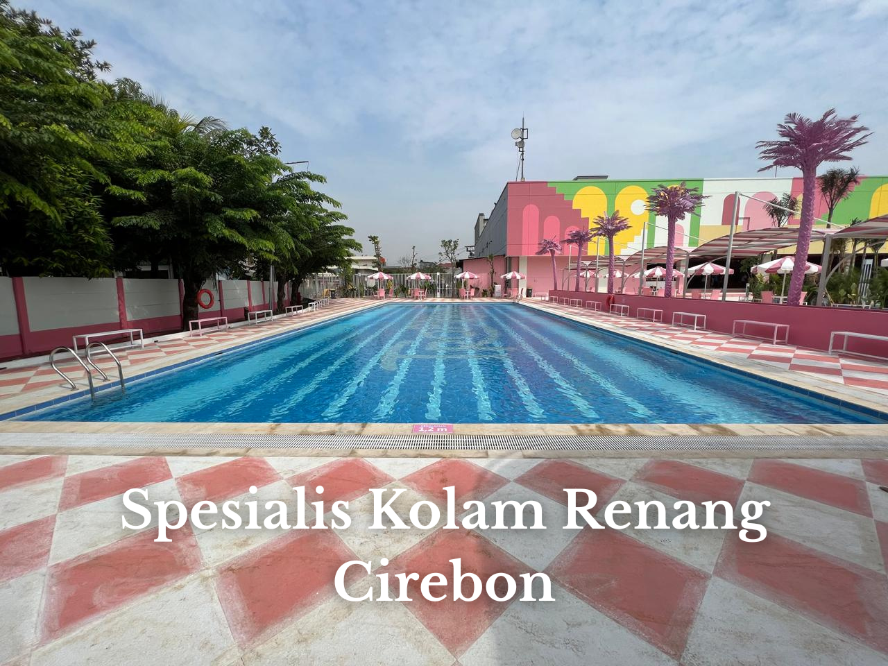 Spesialis Kolam Renang Cirebon