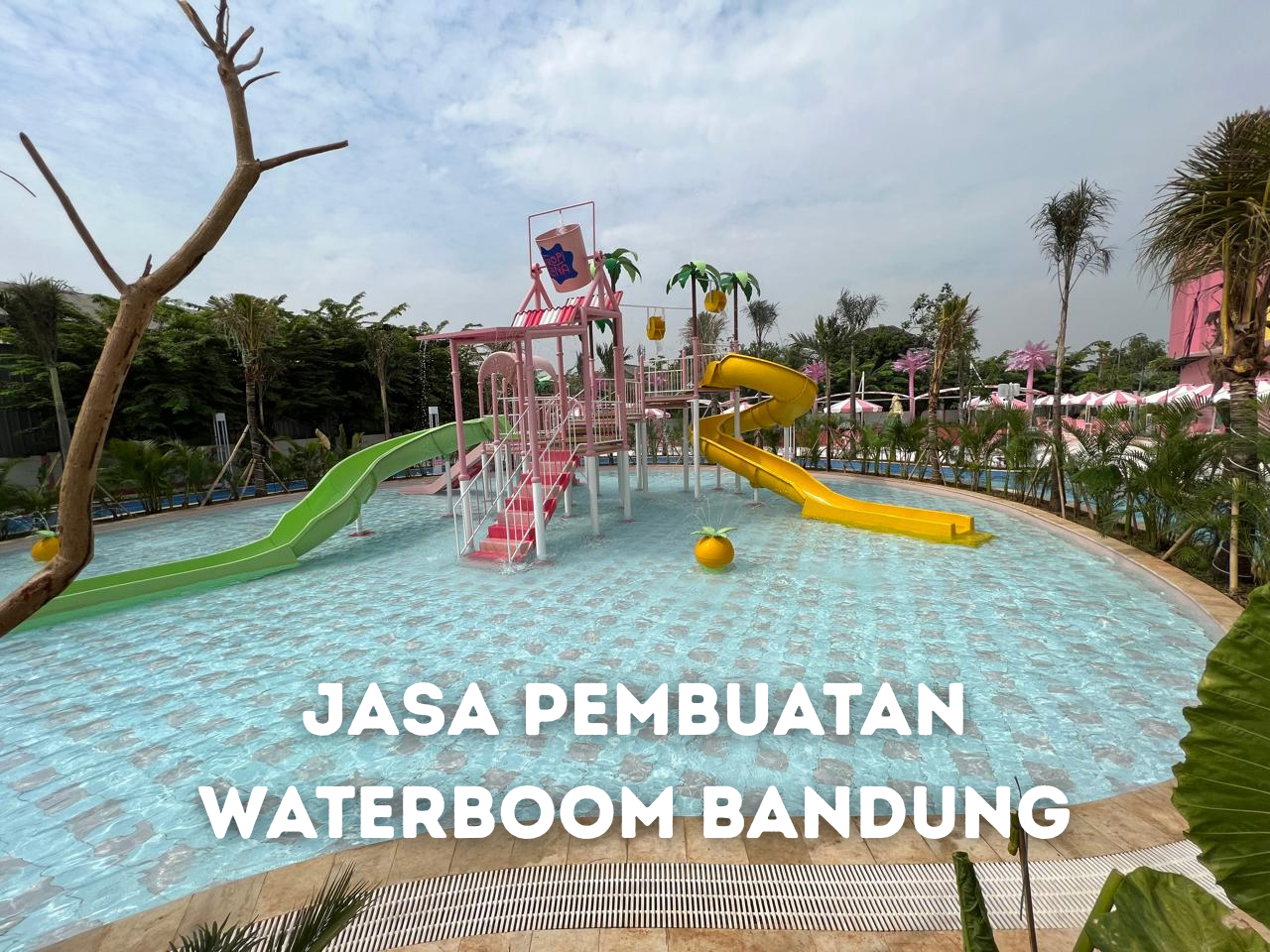 Jasa Pembuatan Waterboom Bandung