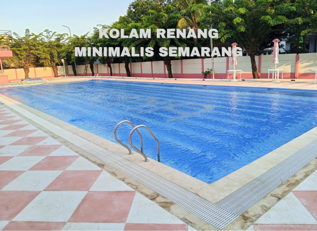 Kolam Renang Minimalis Semarang