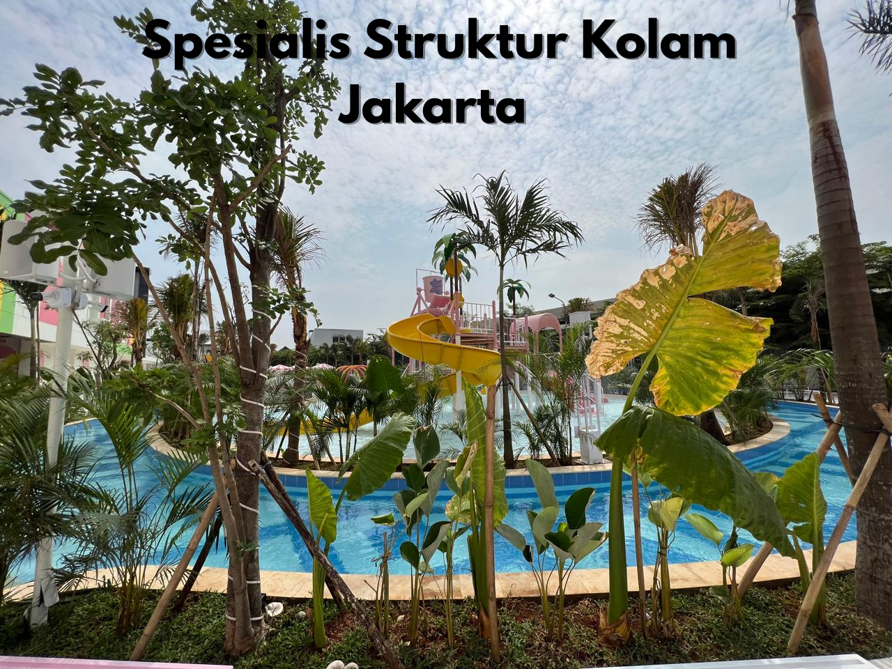 Spesialis Struktur Kolam Jakarta