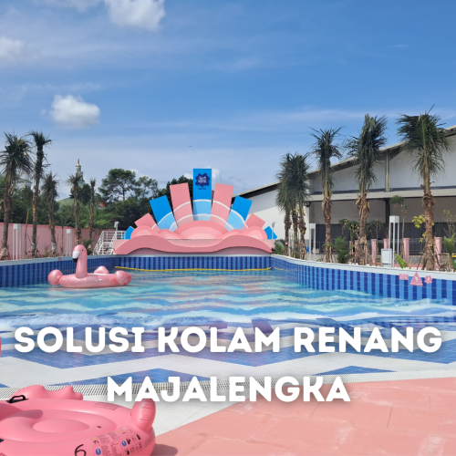Solusi Kolam Renang Majalengka