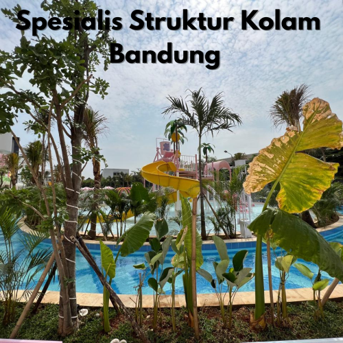 Spesialis Struktur Kolam Bandung