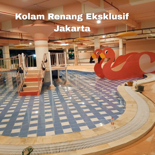 Kolam Renang Eksklusif Jakarta