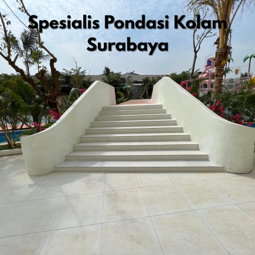 Spesialis Pondasi Kolam Surabaya